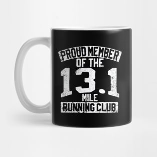 Proud Member Of The 13.1 Mile Running Club Mug